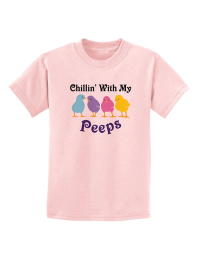 Chillin With My Peeps Childrens T-Shirt-Childrens T-Shirt-TooLoud-PalePink-X-Small-Davson Sales