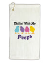 Chillin With My Peeps Micro Terry Gromet Golf Towel 11&#x22;x19-Golf Towel-TooLoud-White-Davson Sales