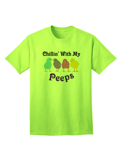 Chillin With My Peeps - Premium Adult T-Shirt Collection-Mens T-shirts-TooLoud-Neon-Green-Small-Davson Sales