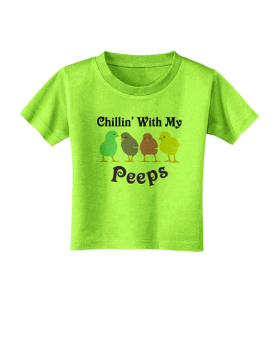 Chillin With My Peeps Toddler T-Shirt-Toddler T-Shirt-TooLoud-Lime-Green-2T-Davson Sales