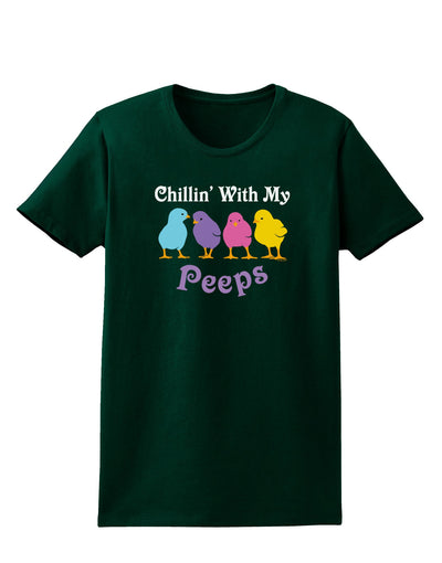 Chillin With My Peeps Womens Dark T-Shirt-TooLoud-Forest-Green-Small-Davson Sales