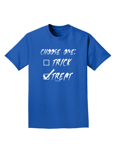 Choose One - Treat Adult Dark T-Shirt-Mens T-Shirt-TooLoud-Royal-Blue-Small-Davson Sales