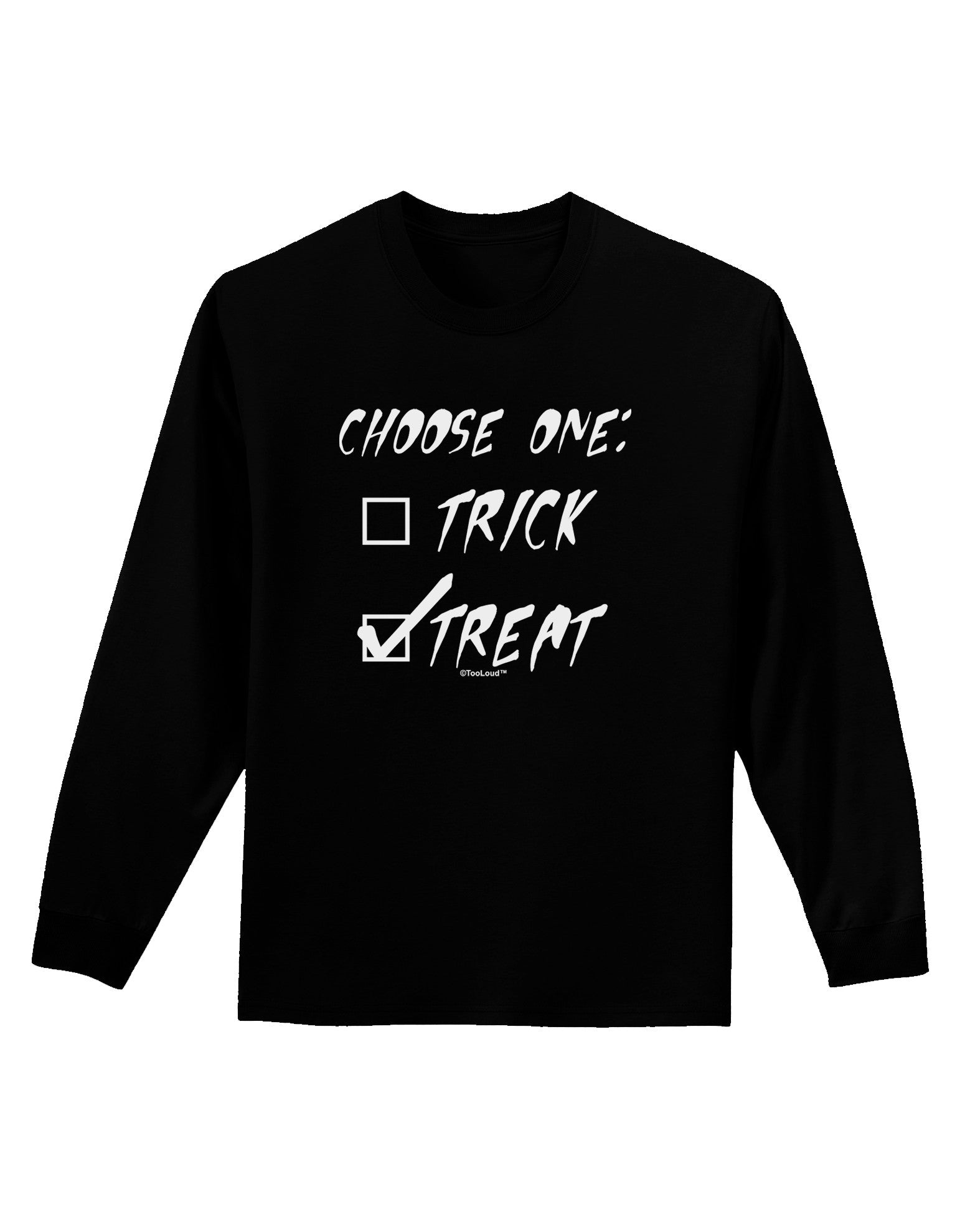 Choose One - Treat Adult Long Sleeve Dark T-Shirt-TooLoud-Black-Small-Davson Sales