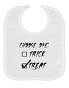 Choose One - Treat Baby Bib