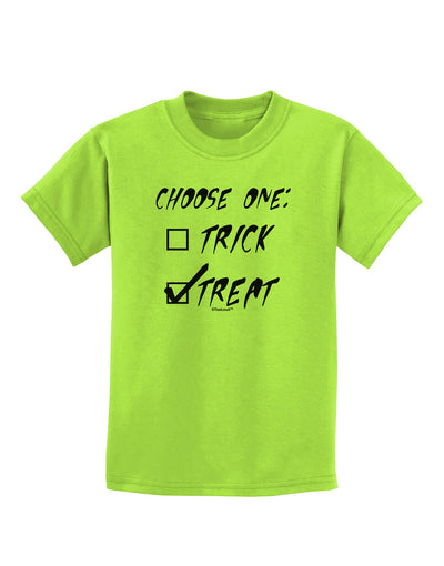 Choose One - Treat Childrens T-Shirt-Childrens T-Shirt-TooLoud-Lime-Green-X-Small-Davson Sales