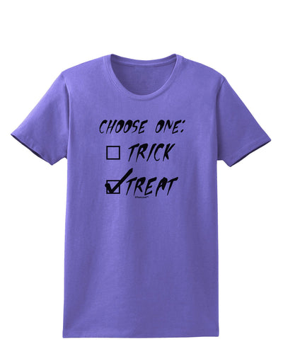 Choose One - Treat Womens T-Shirt-Womens T-Shirt-TooLoud-Violet-X-Small-Davson Sales