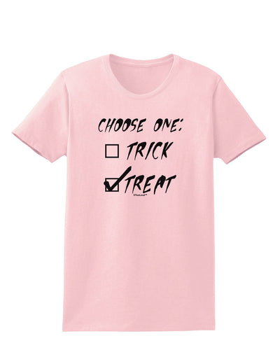 Choose One - Treat Womens T-Shirt-Womens T-Shirt-TooLoud-PalePink-X-Small-Davson Sales