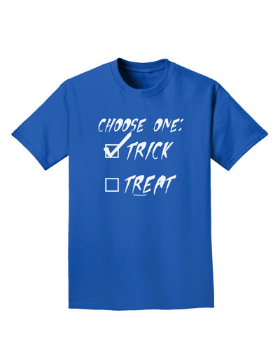 Choose One - Trick Adult Dark T-Shirt-Mens T-Shirt-TooLoud-Royal-Blue-Small-Davson Sales