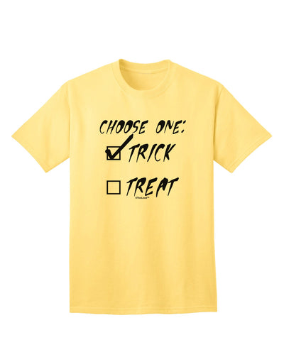 Choose One - Trick Adult T-Shirt-Mens T-Shirt-TooLoud-Yellow-Small-Davson Sales