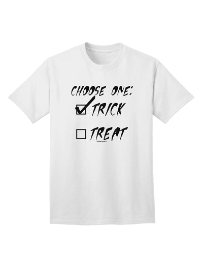 Choose One - Trick Adult T-Shirt-Mens T-Shirt-TooLoud-White-Small-Davson Sales