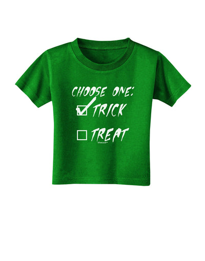 Choose One - Trick Toddler T-Shirt Dark-Toddler T-Shirt-TooLoud-Clover-Green-2T-Davson Sales