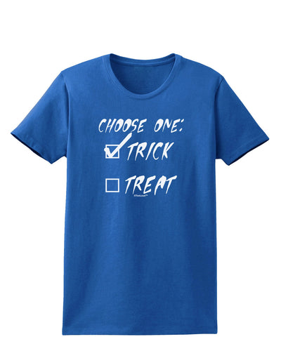 Choose One - Trick Womens Dark T-Shirt-TooLoud-Royal-Blue-X-Small-Davson Sales