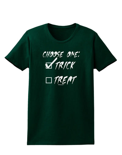 Choose One - Trick Womens Dark T-Shirt-TooLoud-Forest-Green-Small-Davson Sales