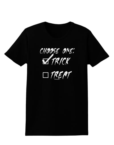 Choose One - Trick Womens Dark T-Shirt-TooLoud-Black-X-Small-Davson Sales