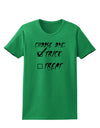 Choose One - Trick Womens T-Shirt-Womens T-Shirt-TooLoud-Kelly-Green-X-Small-Davson Sales