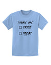 Choose One Unchecked Childrens T-Shirt-Childrens T-Shirt-TooLoud-Light-Blue-X-Small-Davson Sales