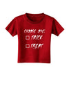 Choose One Unchecked Toddler T-Shirt Dark-Toddler T-Shirt-TooLoud-Red-2T-Davson Sales