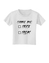 Choose One Unchecked Toddler T-Shirt-Toddler T-Shirt-TooLoud-White-2T-Davson Sales