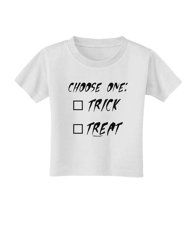 Choose One Unchecked Toddler T-Shirt-Toddler T-Shirt-TooLoud-White-2T-Davson Sales