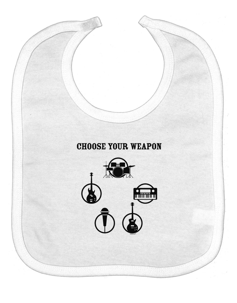 Choose Your Weapon Baby Bib