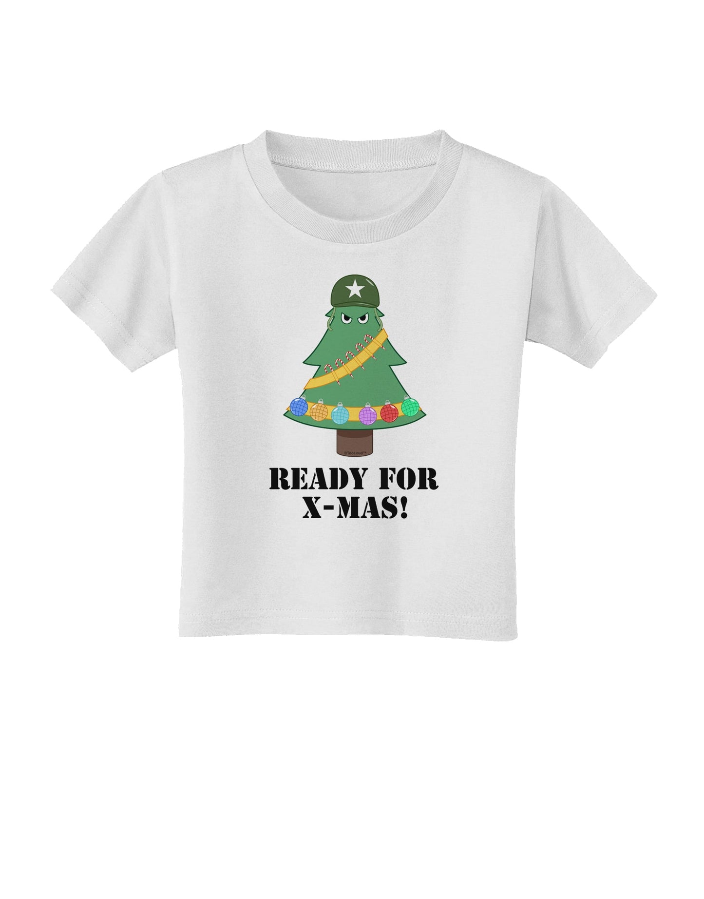 Christmas Tree - Ready for X-Mas Toddler T-Shirt-Toddler T-Shirt-TooLoud-White-2T-Davson Sales