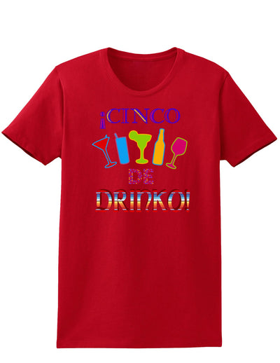 Cinco de Drinko! Womens Dark T-Shirt-TooLoud-Red-X-Small-Davson Sales