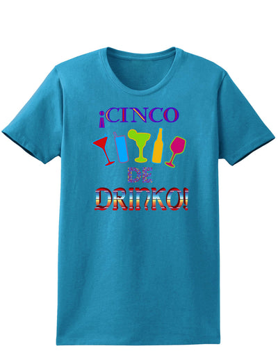 Cinco de Drinko! Womens Dark T-Shirt-TooLoud-Turquoise-X-Small-Davson Sales