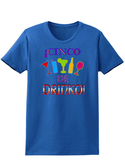 Cinco de Drinko! Womens Dark T-Shirt-TooLoud-Royal-Blue-X-Small-Davson Sales