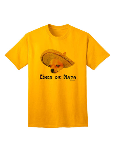 Cinco de Mayo Adult T-Shirt featuring a Chihuahua Dog wearing a Sombrero - Exclusively by TooLoud-Mens T-shirts-TooLoud-Gold-Small-Davson Sales