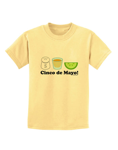 Cinco de Mayo Design - Salt Tequila Lime Childrens T-Shirt by TooLoud-Childrens T-Shirt-TooLoud-Daffodil-Yellow-X-Small-Davson Sales