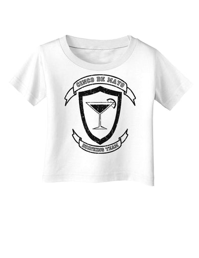 Cinco de Mayo Drinking Team Infant T-Shirt-Infant T-Shirt-TooLoud-White-06-Months-Davson Sales