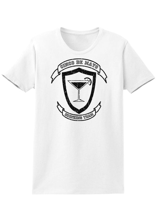 Cinco de Mayo Drinking Team Womens T-Shirt-Womens T-Shirt-TooLoud-White-X-Small-Davson Sales