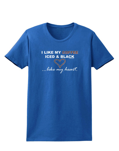 Coffee Iced and Black Womens Dark T-Shirt-TooLoud-Royal-Blue-X-Small-Davson Sales