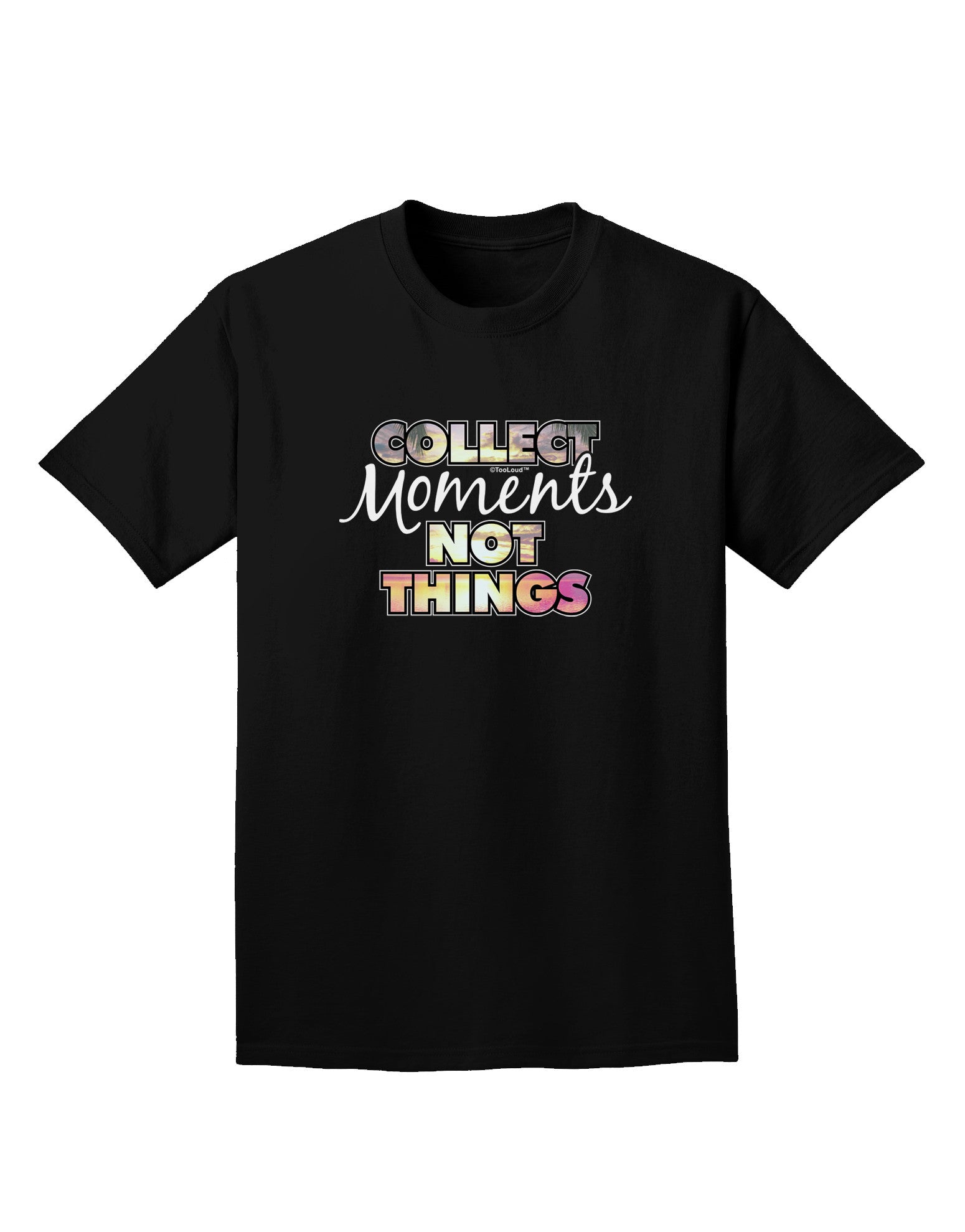Collect Moments Not Things Adult Dark T-Shirt-Mens T-Shirt-TooLoud-Black-Small-Davson Sales