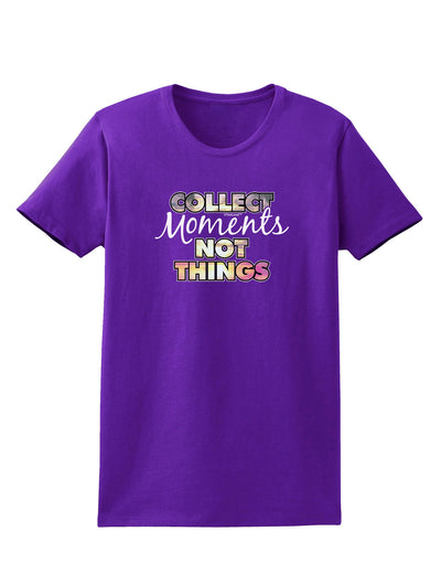 Collect Moments Not Things Womens Dark T-Shirt-TooLoud-Purple-X-Small-Davson Sales