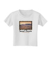 Colorado Sand Dunes Text Toddler T-Shirt-Toddler T-Shirt-TooLoud-White-2T-Davson Sales