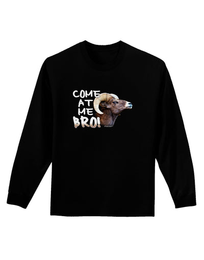 Come At Me Bro Big Horn Adult Long Sleeve Dark T-Shirt-TooLoud-Black-Small-Davson Sales