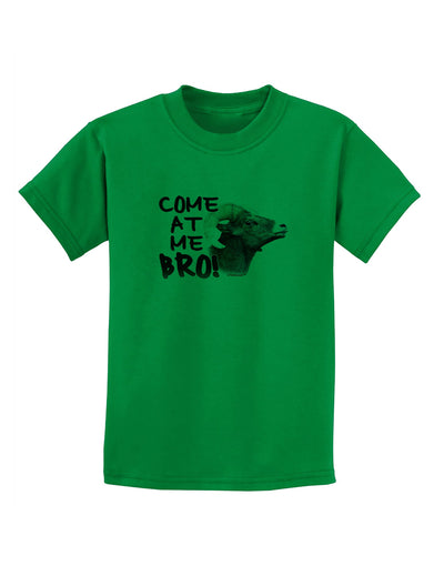 Come At Me Bro Big Horn Childrens T-Shirt-Childrens T-Shirt-TooLoud-Kelly-Green-X-Small-Davson Sales