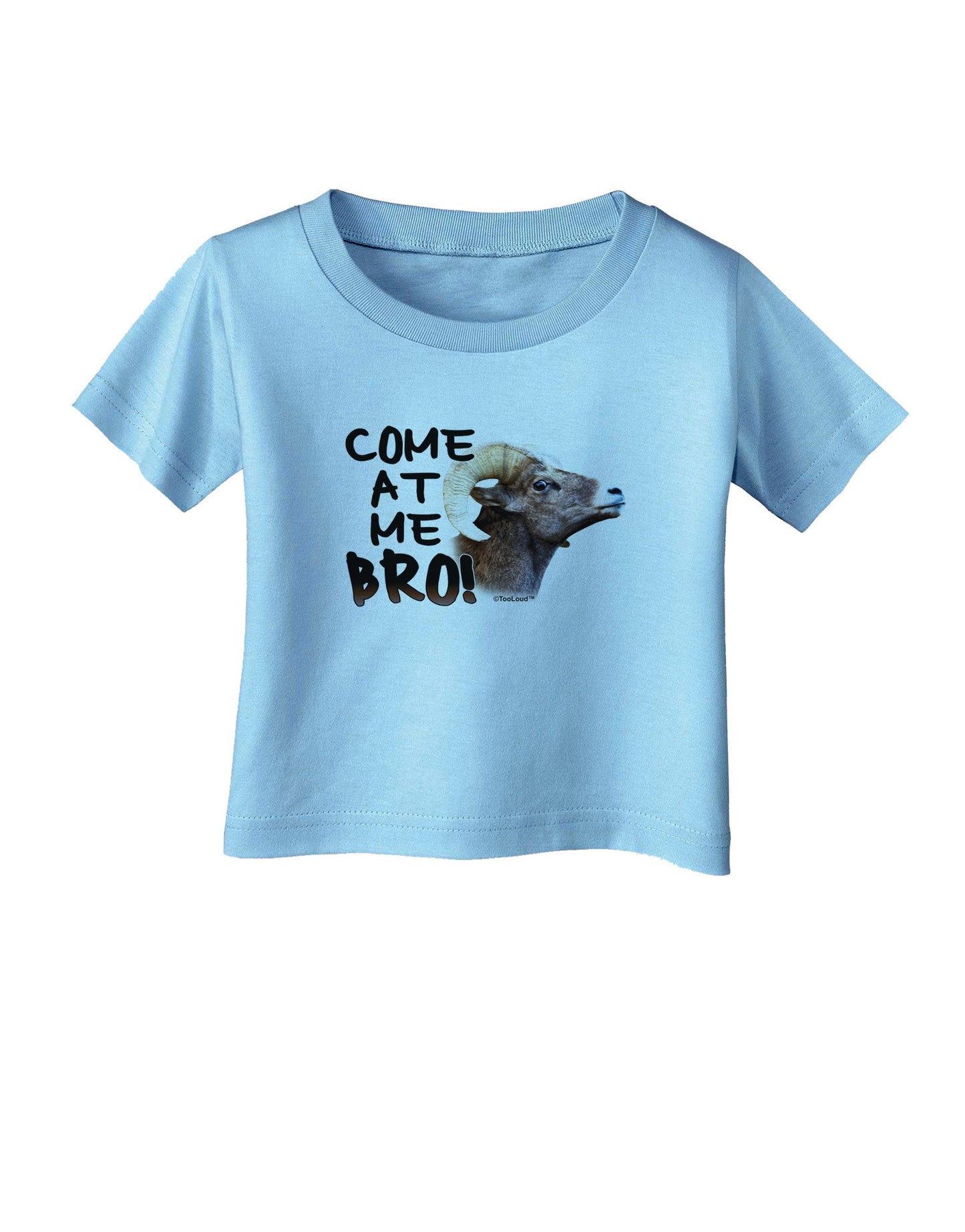 Come At Me Bro Big Horn Infant T-Shirt-Infant T-Shirt-TooLoud-Aquatic-Blue-06-Months-Davson Sales