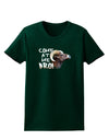 Come At Me Bro Big Horn Womens Dark T-Shirt-TooLoud-Forest-Green-Small-Davson Sales