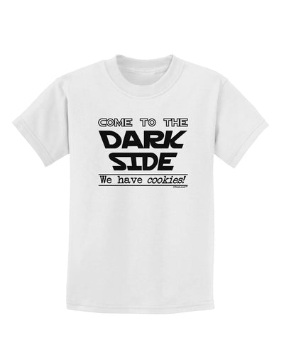 Come To The Dark Side - Cookies Childrens T-Shirt-Childrens T-Shirt-TooLoud-White-X-Small-Davson Sales