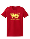 Come To The Dark Side - Cookies Womens Dark T-Shirt-TooLoud-Red-X-Small-Davson Sales