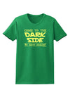 Come To The Dark Side - Cookies Womens Dark T-Shirt-TooLoud-Kelly-Green-X-Small-Davson Sales