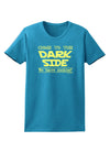 Come To The Dark Side - Cookies Womens Dark T-Shirt-TooLoud-Turquoise-X-Small-Davson Sales