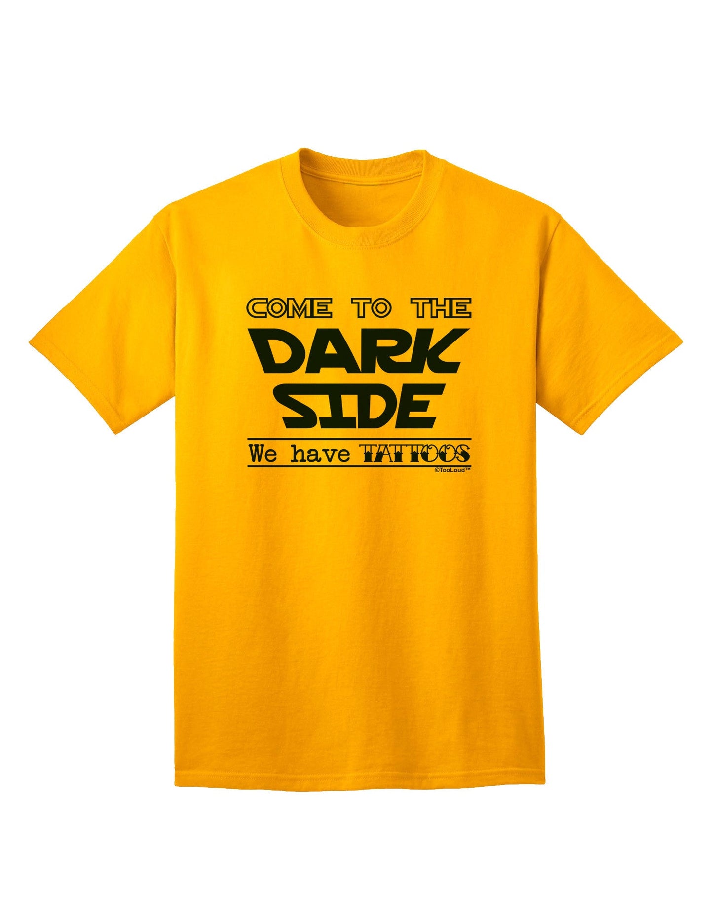 Come To The Dark Side - Tattoos Adult T-Shirt-Mens T-Shirt-TooLoud-Gold-Small-Davson Sales