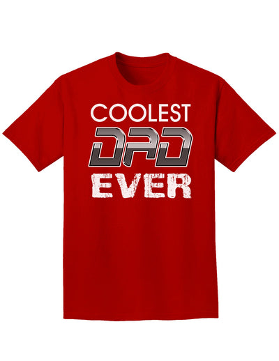 Coolest Dad Ever Adult Dark T-Shirt-Mens T-Shirt-TooLoud-Red-Small-Davson Sales