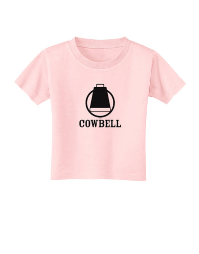 Cowbell Toddler T-Shirt-Toddler T-Shirt-TooLoud-Light-Pink-2T-Davson Sales