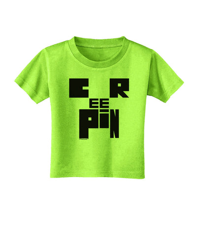 Creepin Toddler T-Shirt-Toddler T-Shirt-TooLoud-Lime-Green-2T-Davson Sales