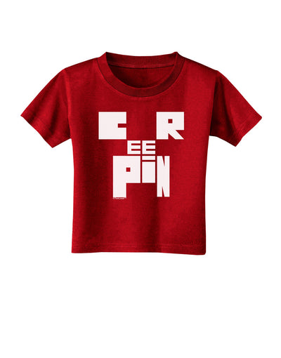 Creepin Toddler T-Shirt Dark-Toddler T-Shirt-TooLoud-Red-2T-Davson Sales