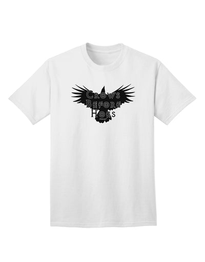 Crows Before Hoes Design Adult T-Shirt - A Unique and Stylish Addition to Your Wardrobe, Crafted by TooLoud-Mens T-shirts-TooLoud-White-Small-Davson Sales